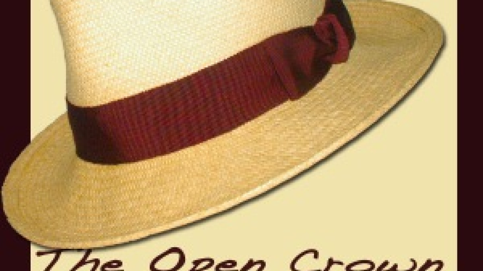 The Open Crown Podcast cover art &mdash; a cream panama hat with a burgundy band